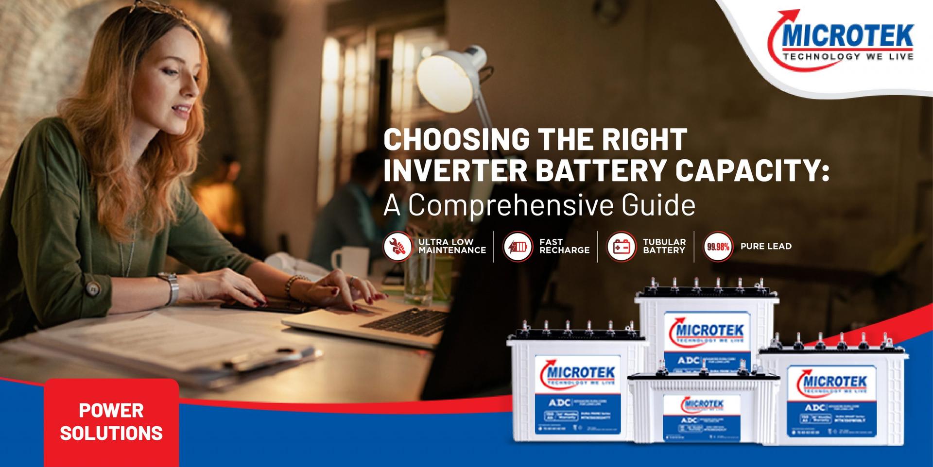Choosing the Right Inverter Battery Capacity: A Comprehensive Guide